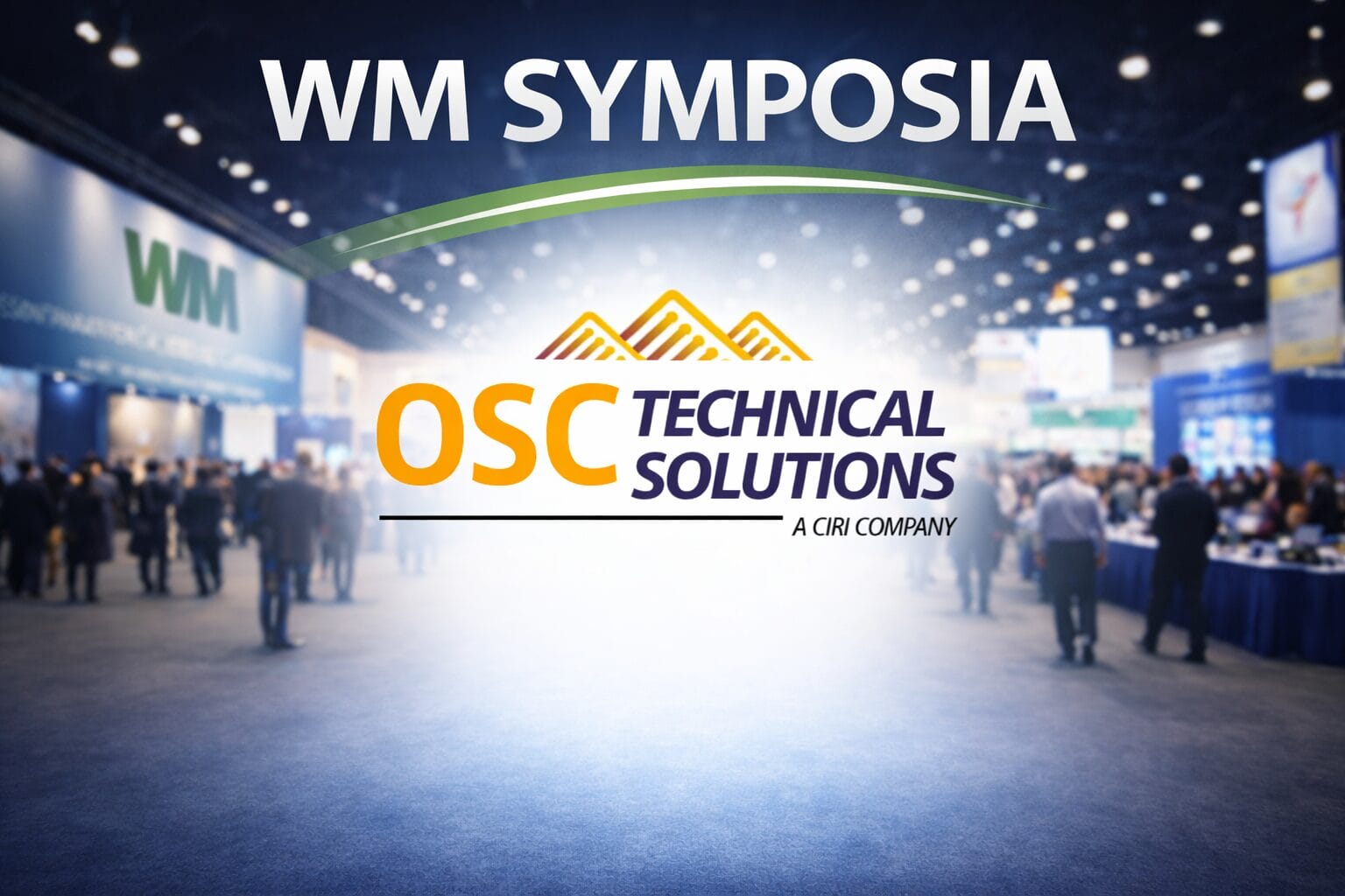 What WM Symposia 2026 Revealed About the Future of Technology Supporting Nuclear Cleanup What WM Symposia 2026 Revealed About the Future of Technology Supporting Nuclear Cleanup